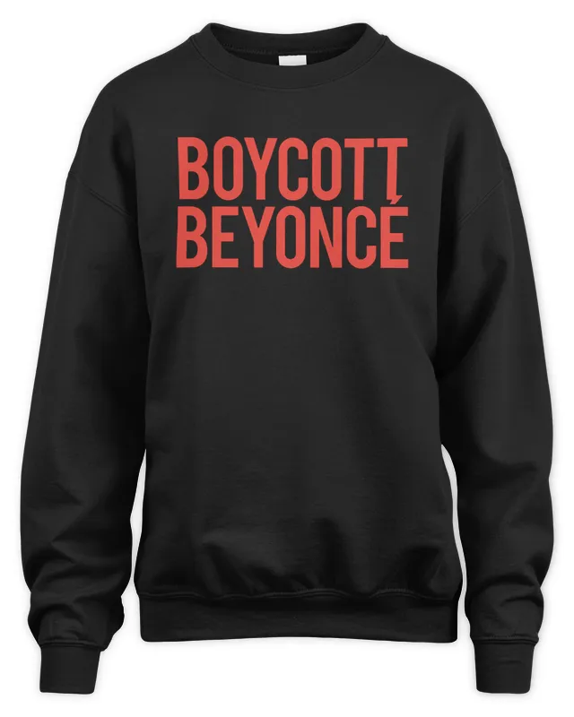 New Boycott Beyonce Beyonce World Tour Sweatshirt