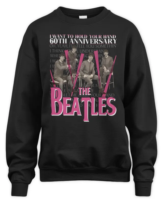 New Official I Want To Hold Your Hand 60th Anniversary The Beatles Sweatshirt