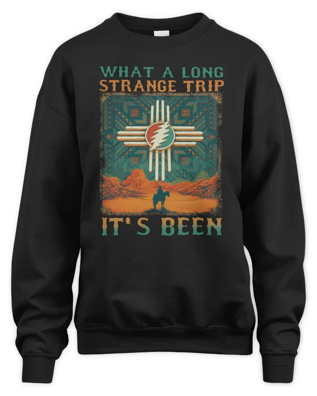 New What A Long Strange Trip It Been Grateful Dead Sweatshirt