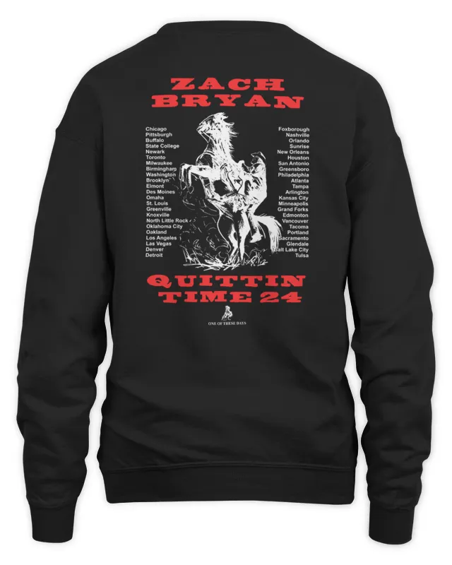 Zach Bryan Merch One Of These Days The Quittin' Time Tour 24 Sweatshirt