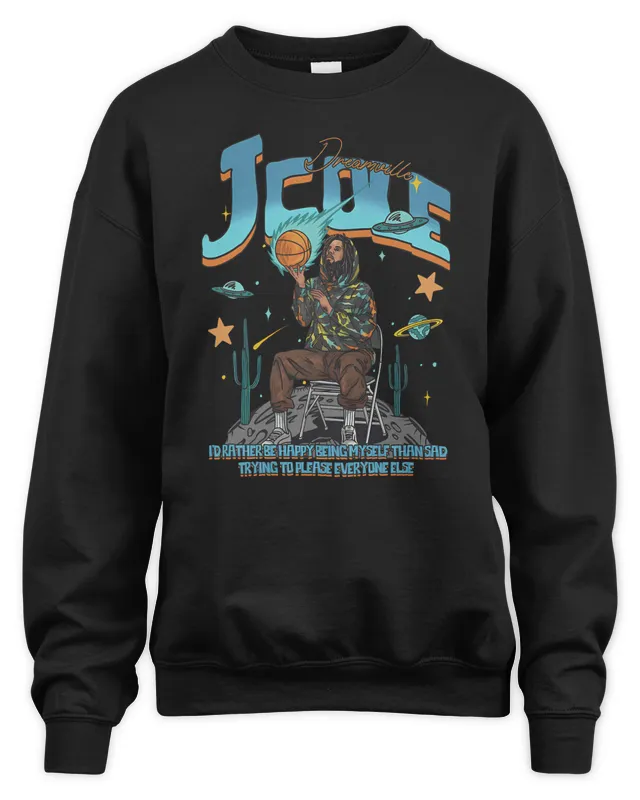 New J. Cole Dreamville I Rather Be Happy Being Myself Than Sad Signature Sweatshirt