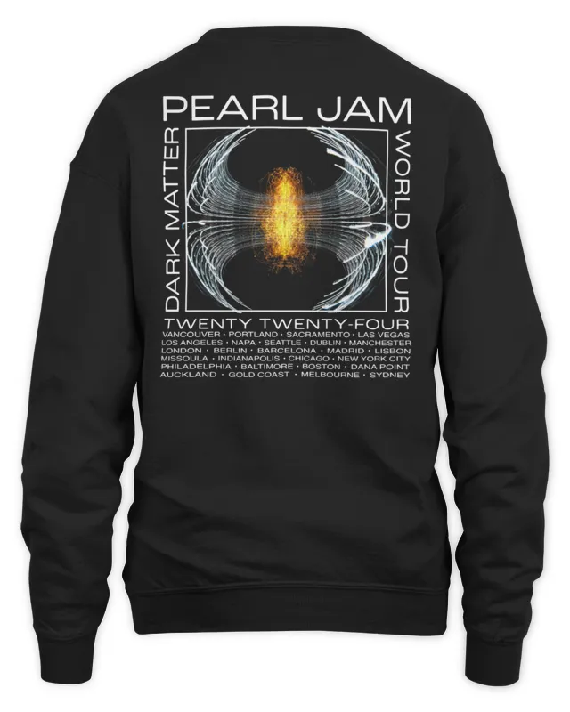 New Pearl Jam Merch Dark Matter World Tour Twenty Twenty-Four Sweatshirt