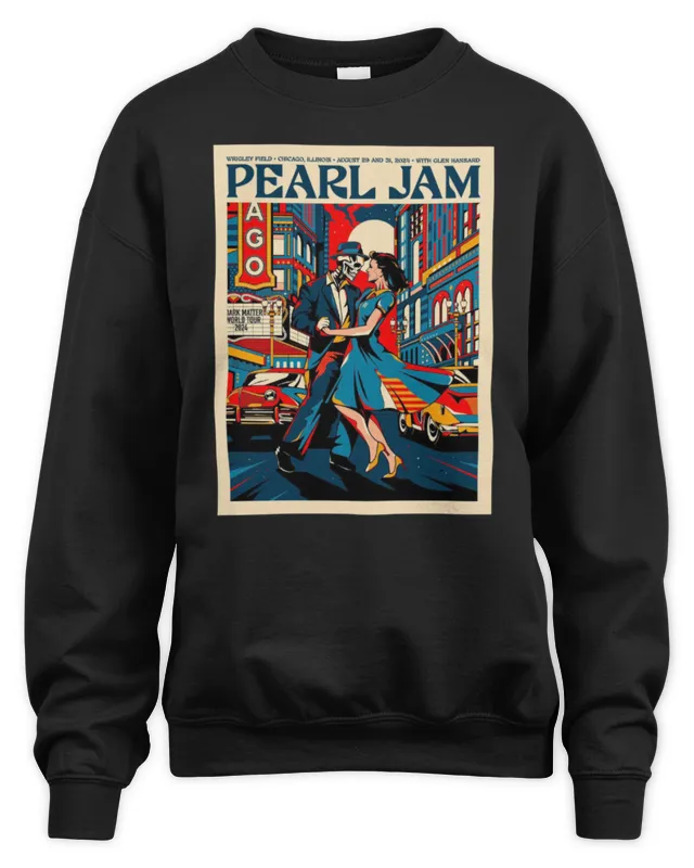 New Pearl Jam Merch Show In Chicago At Wrigley Field Stadium Aug 29 And 31 Dark Matter World Tour Poster Sweatshirt