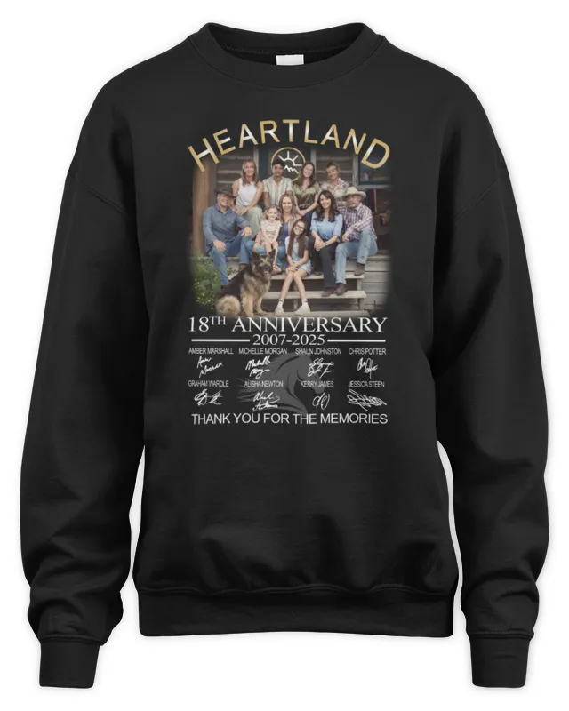 Heartland 18Th Anniversary 2007-2025 Signatures Thank You For The Memories Sweatshirt