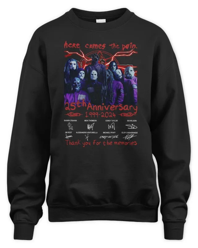 Here Comes The Pain 25th Anniversary 1999- Slipknot Thank You For The Memories Black Sweatshirt