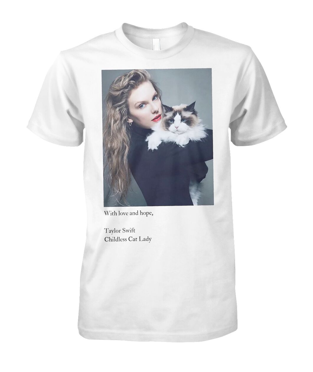 With Love And Hope Taylor Swift Childless Cat Lady Shirt