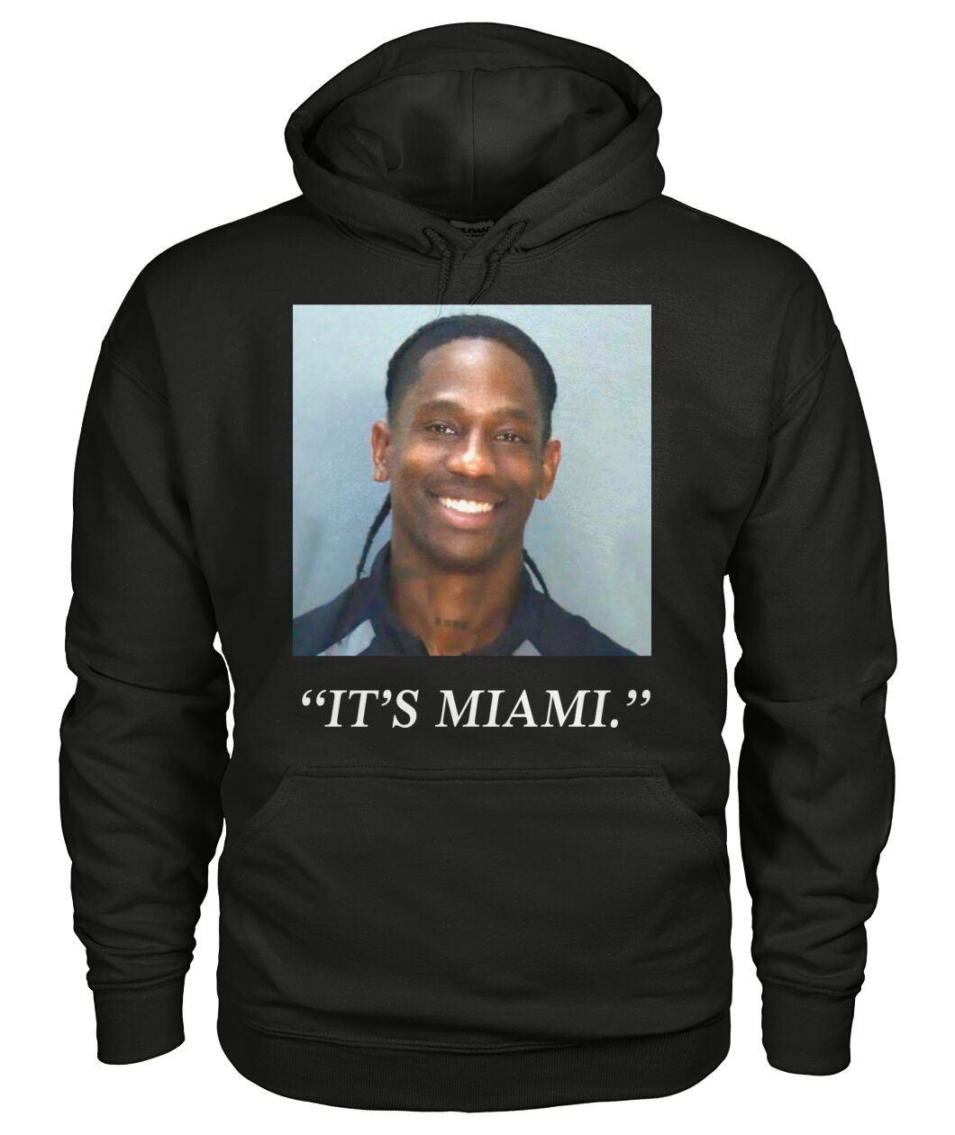 New Travis Mugshot It’s Miami Hoodie