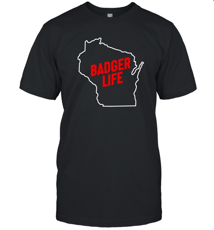 America'S Dairyland Wisconsin Badger Life T-Shirt