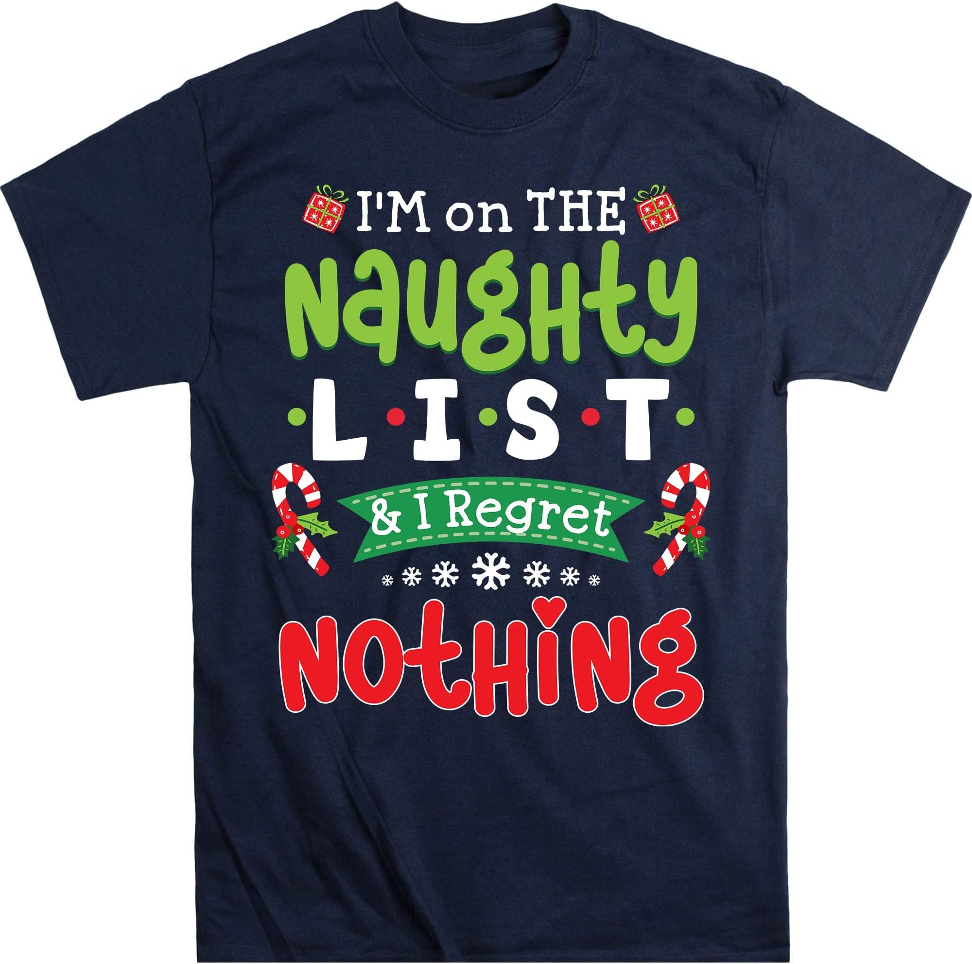TEEDIYIm on The Naughty List and I Regret Nothing Christmas T-Shirt - Navy 4X-Large