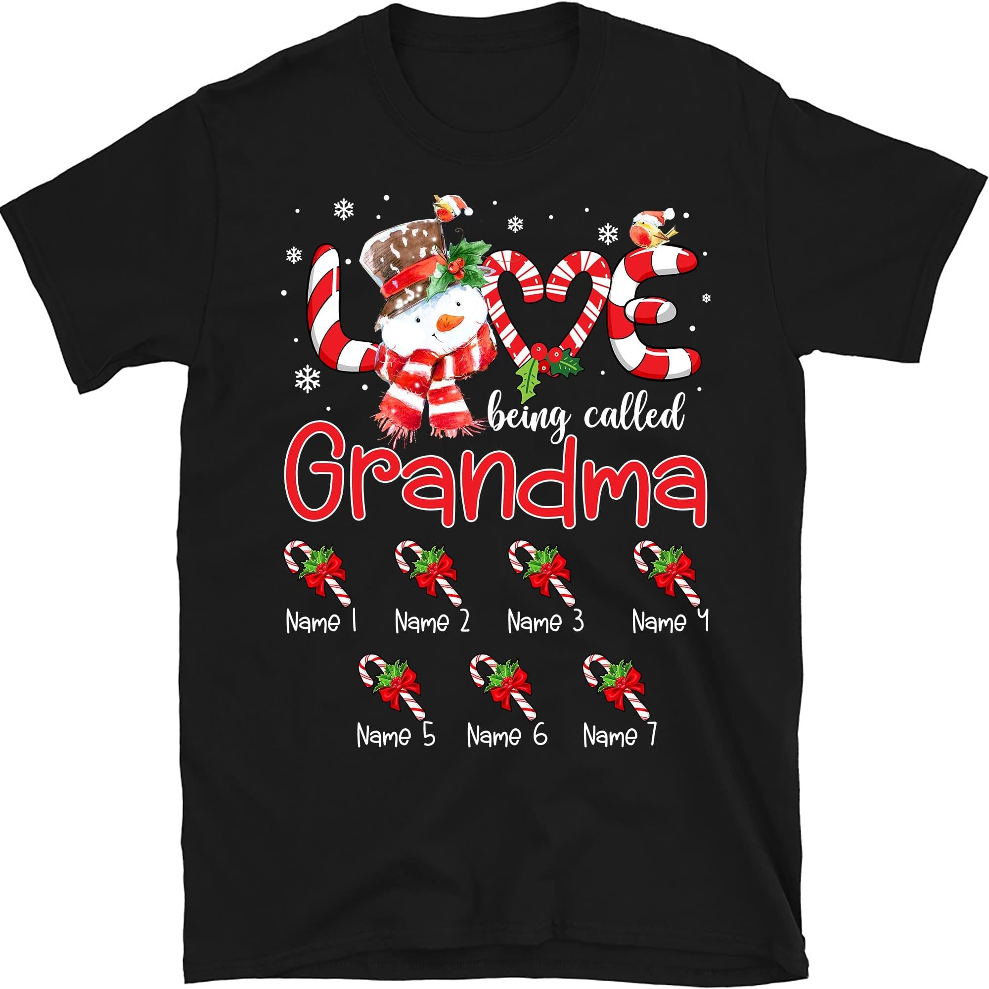 TEEDIYCustom Christmas Grandma Shirt, Personalized Nana with Grandkids Names, Love Being Called Grandma Multicolored