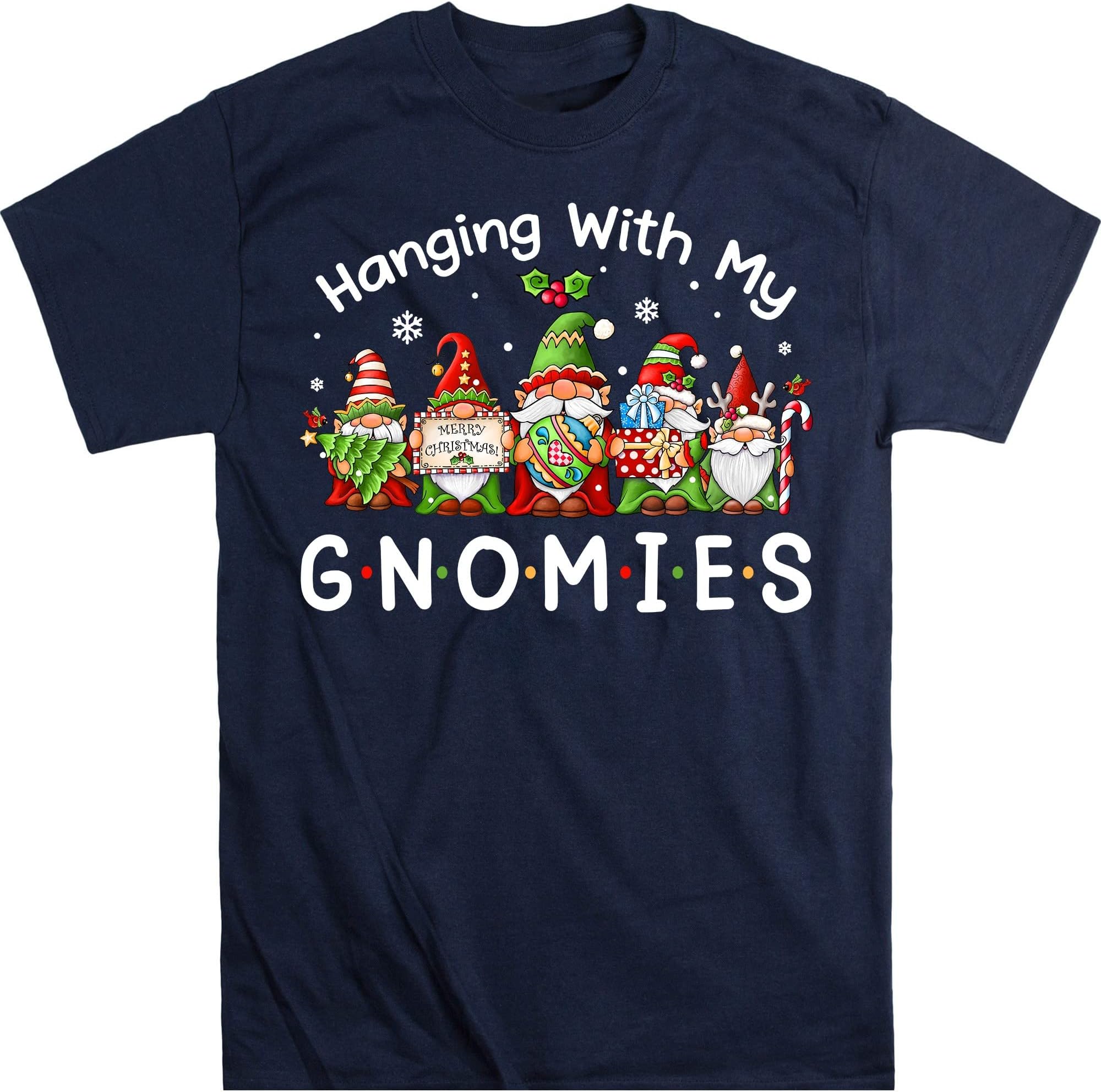 TEEDIYHanging with My Gnomies Funny Gnome Friend T-Shirt - Navy X-Large