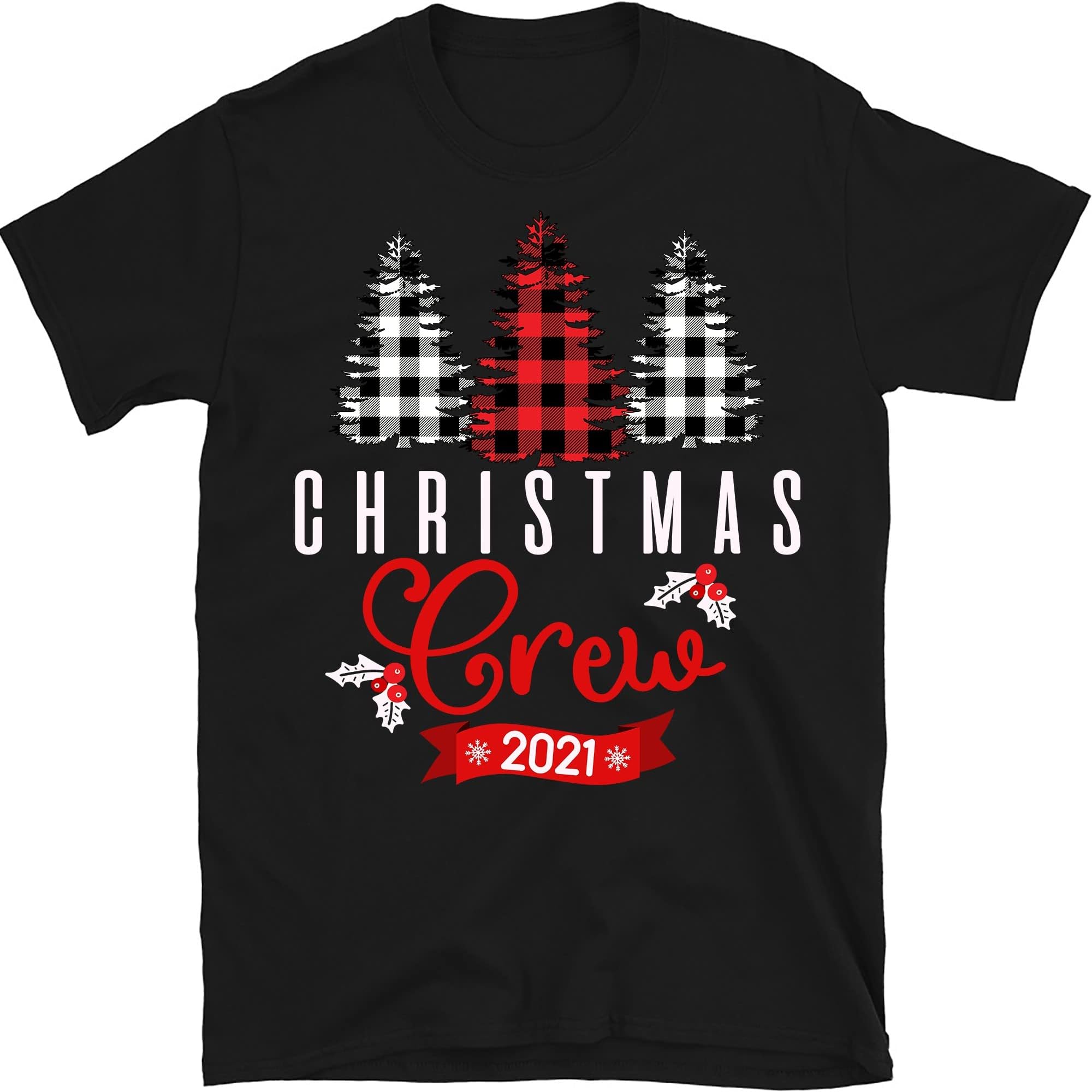 TEEDIYChristmas Crew 2021 Shirt, Christmas Family Crew Shirts, Christmas Family Shirts, Christmas T-Shirt for Family - Black XX-Large