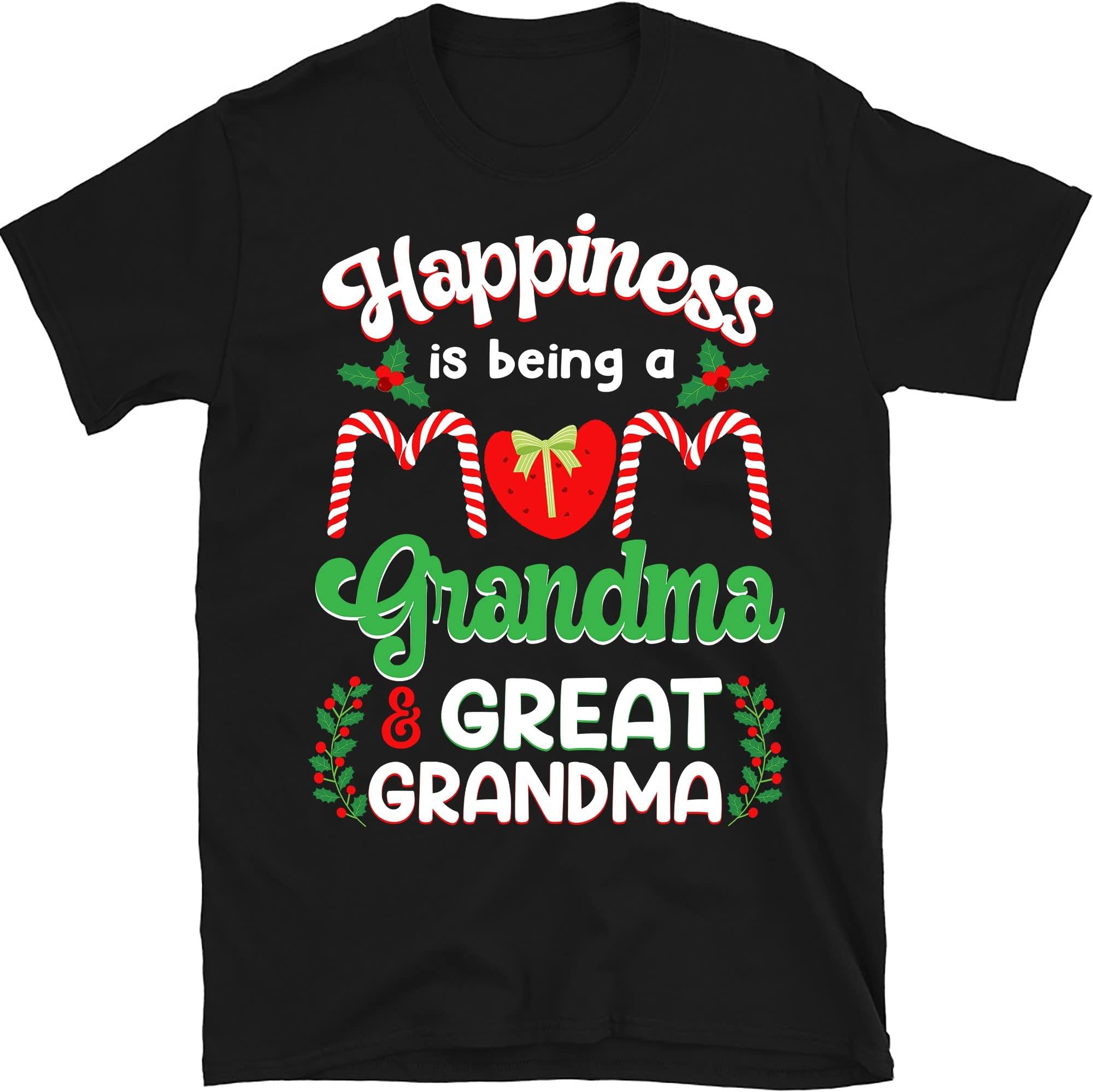 TEEDIYGrandma Christmas Shirt, Nana Christmas Shirt, Happiness is Being a Mom Grandma and Great Grandma - Black Medium