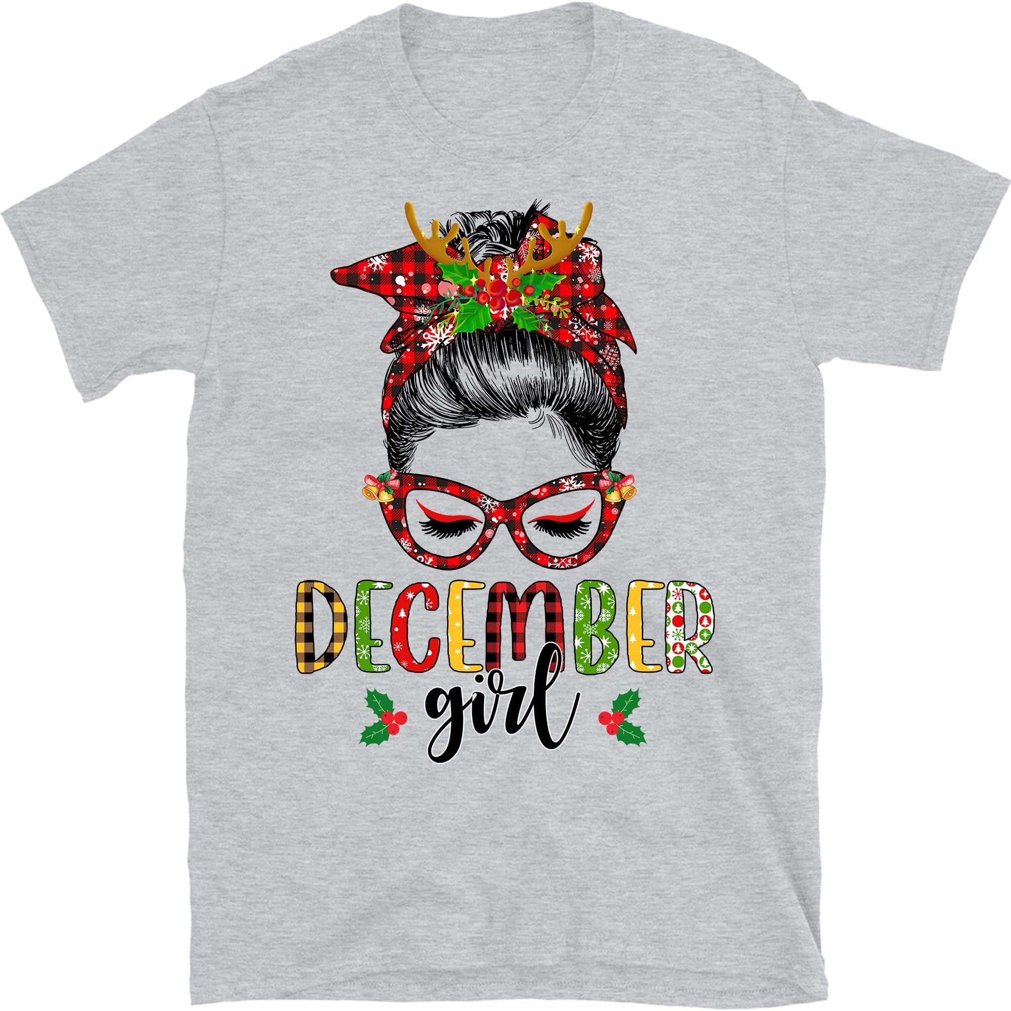 TEEDIYDecember Girl Christmas Messy Bun December Birthday T-Shirt, December Girl Birthday, December Queen - Sport Grey Medium