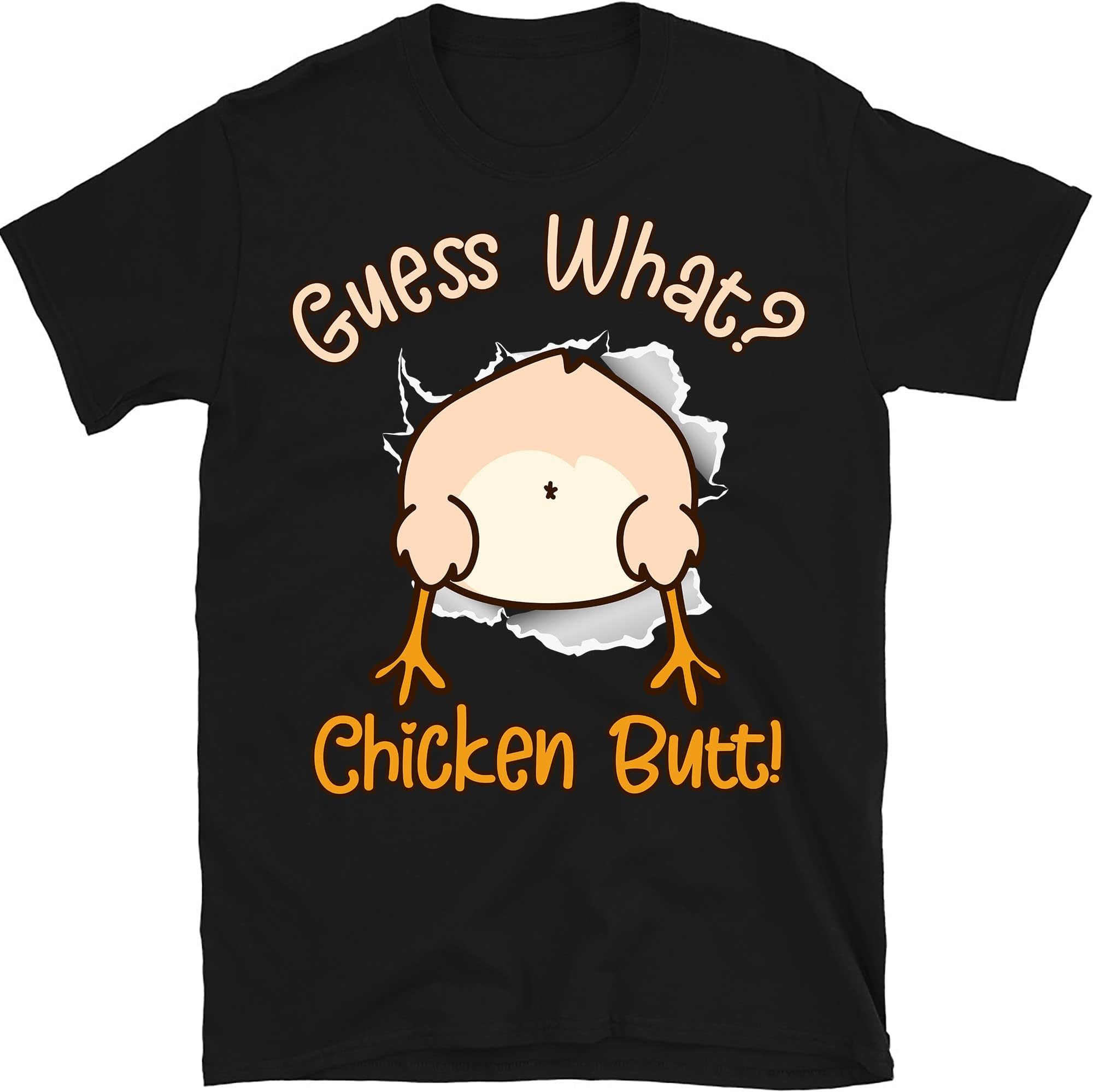TEEDIYFunny What Chicken Butt! White Design T-Shirts T-Shirt - Black XX-Large