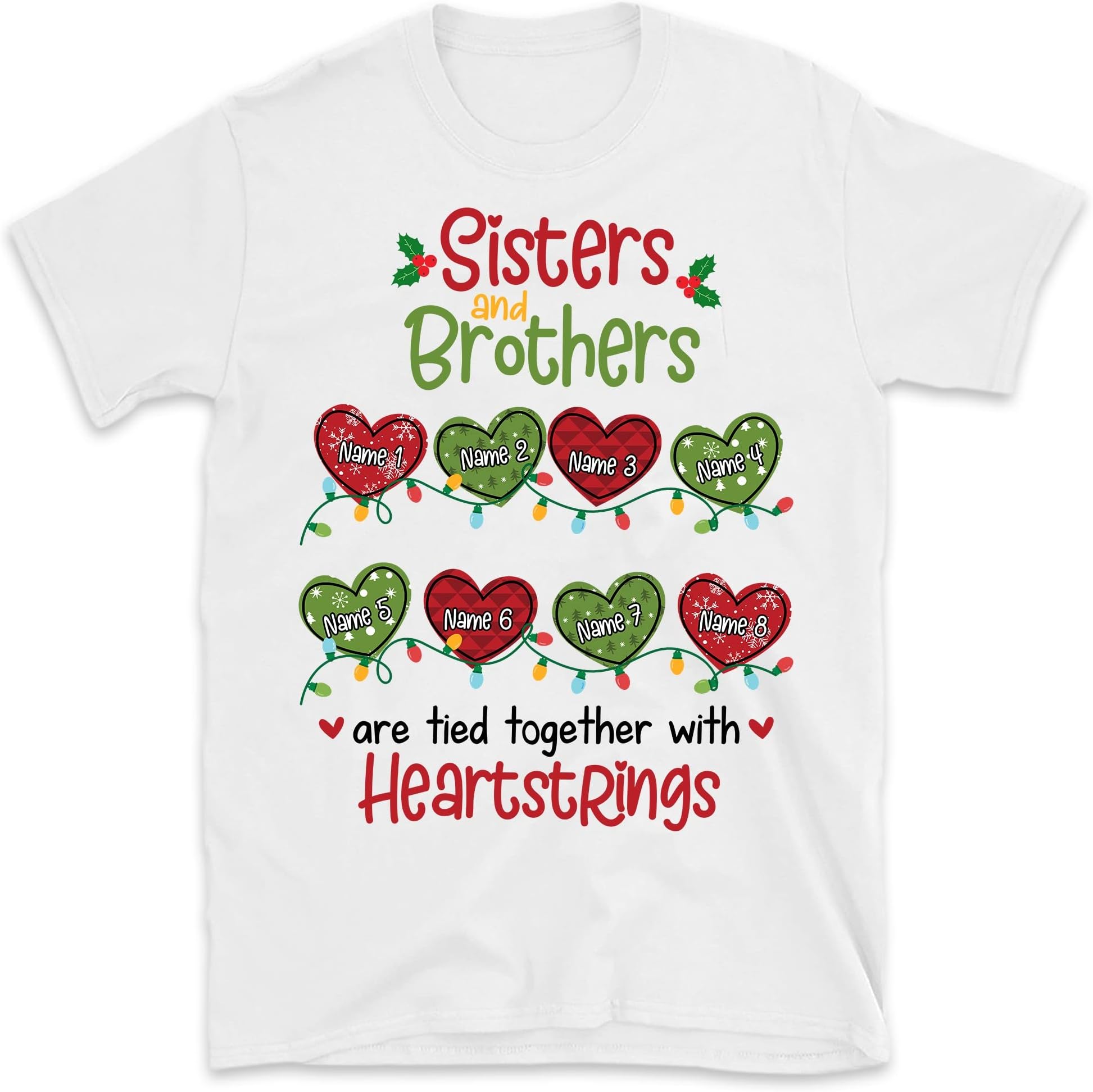TEEDIYPersonalized Sister and Brothers Christmas Shirt, Sisters and Brothers are Tied Together with Heartstrings Custom Name Shirt, Family Christmas T Shirt Multicolored
