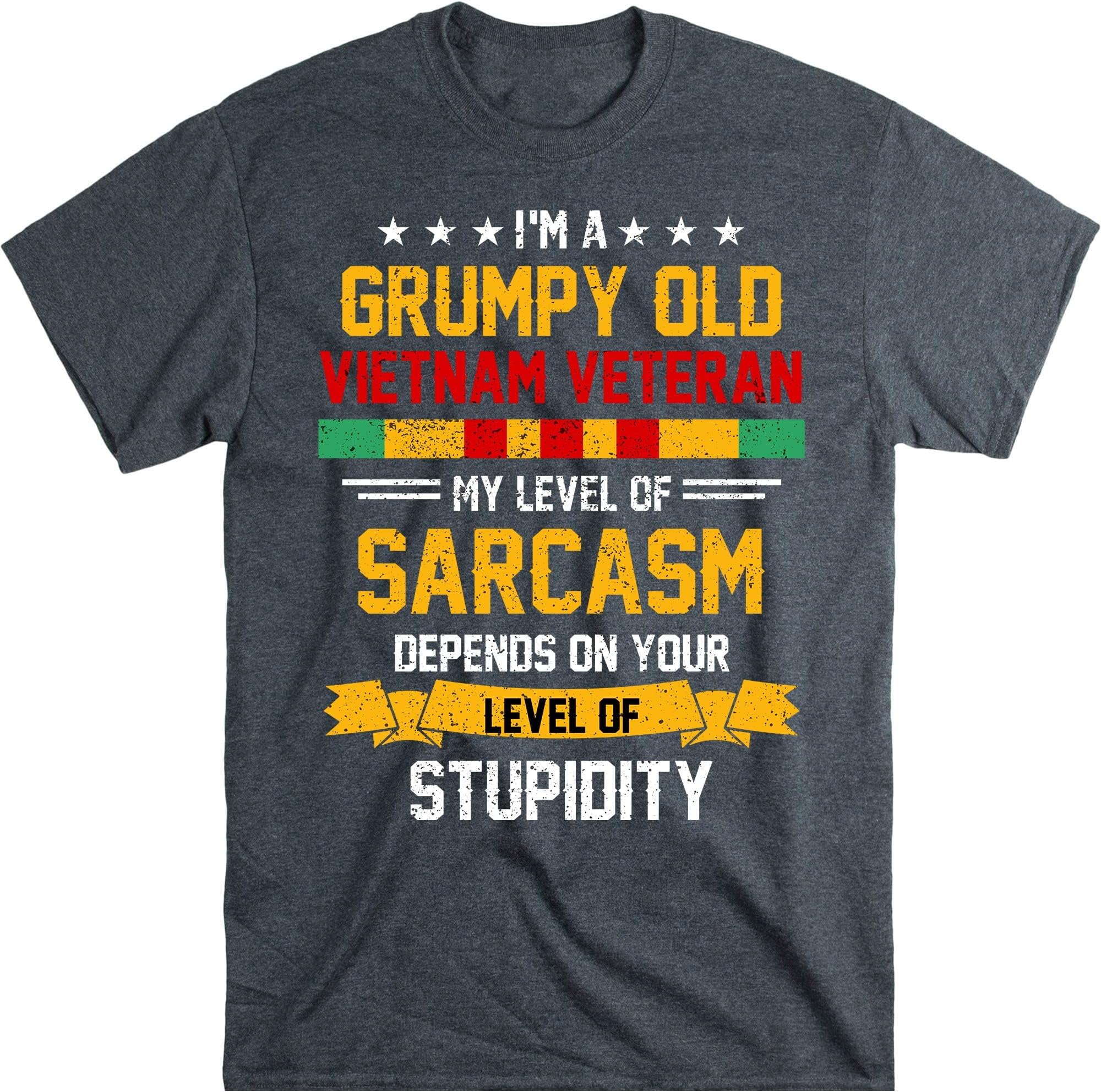 TEEDIYIm a Grumpy Old Vietnam Veteran T Shirt, Veteran Day T-Shirt - Dark Heather X-Large