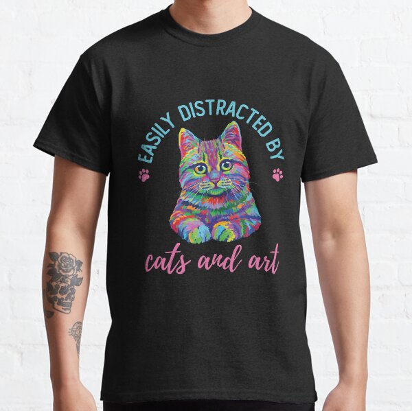 Easily Distracted by Cats and Art Classic T-Shirt