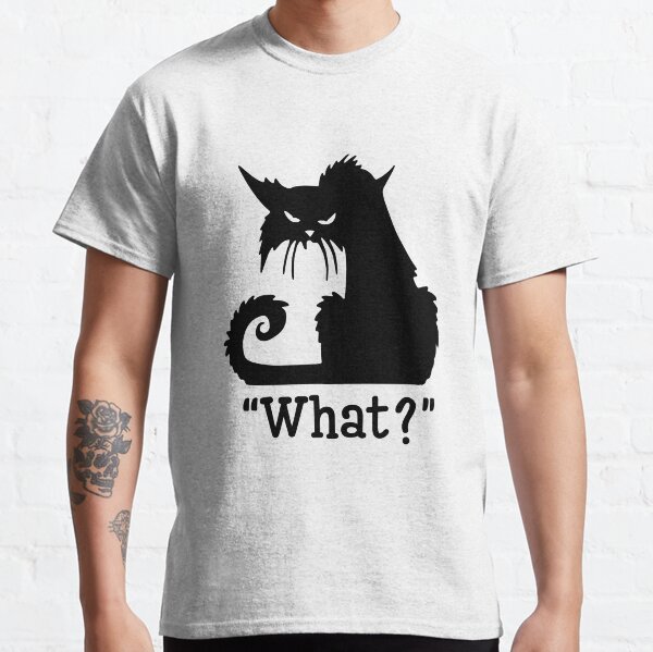 Cat What Classic T-Shirt