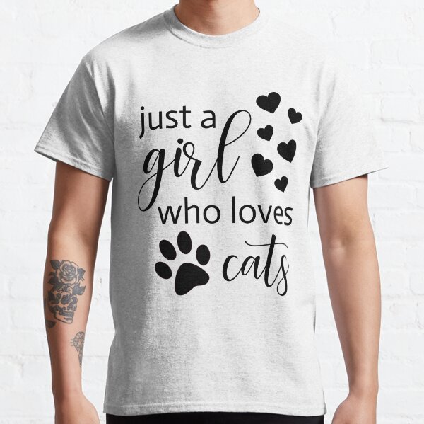 Just A Girl Who Loves Cats Black Text Classic T-Shirt