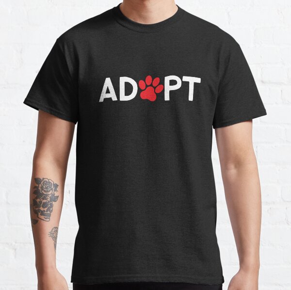 Adopt - Dont Shop Classic T-Shirt