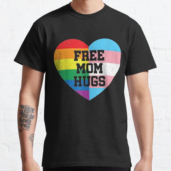 Free Mom Hugs Pride Gift Rainbow Flag Family Classic T-Shirt