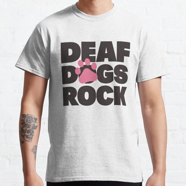 Deaf Dogs Rock Large Print Classic T-Shirt