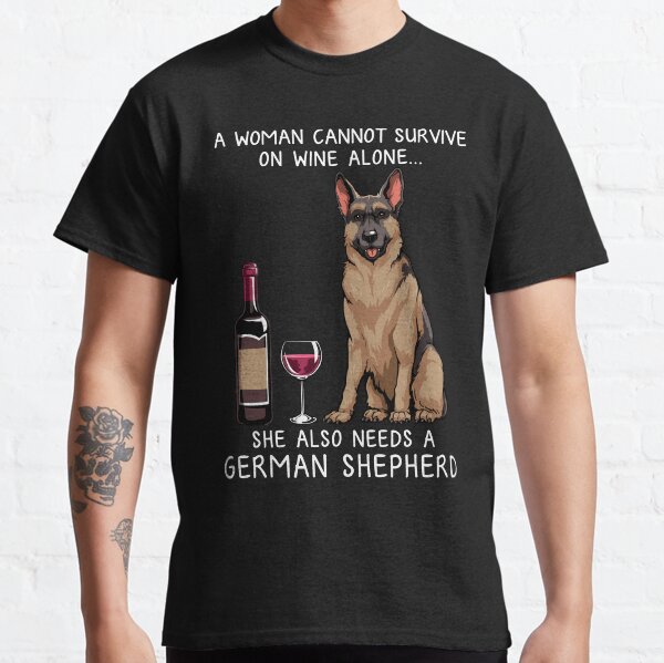 German Shepherd and wine Funny Dog  Classic T-Shirt