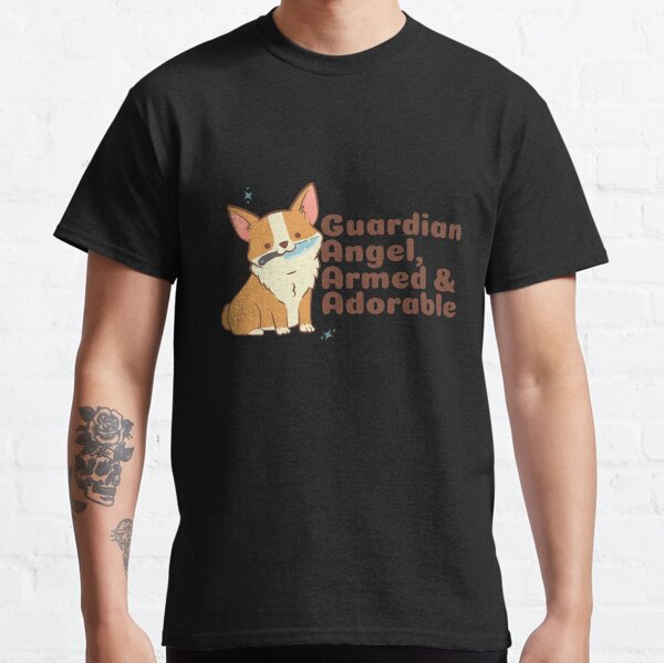 Guardian Angel, Armed and Adorable Dog Lover Gift Classic T-Shirt