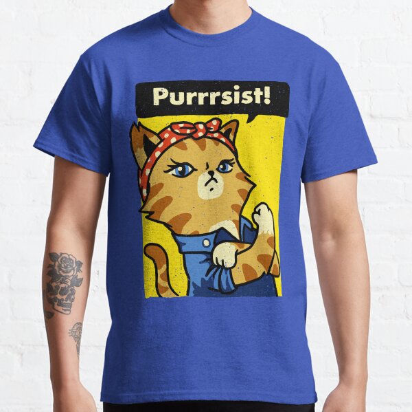 Purrrsist! Classic T-Shirt
