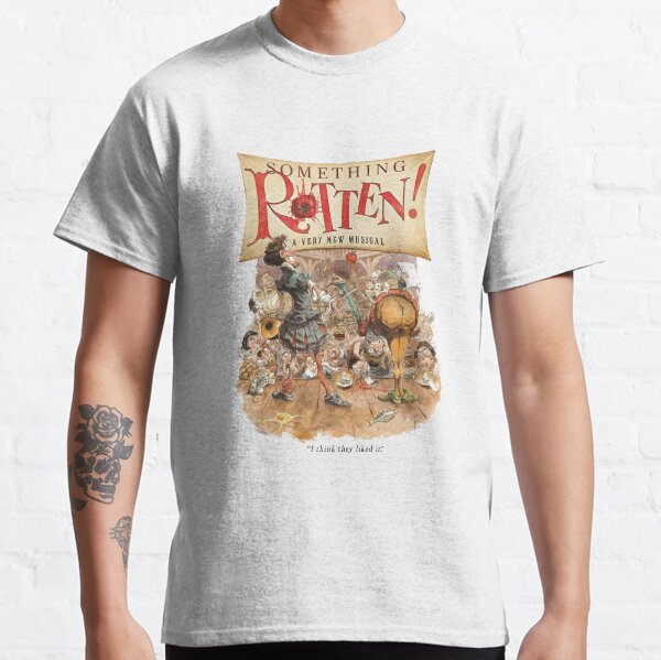 Something Rotten musical Essential Classic T-Shirt