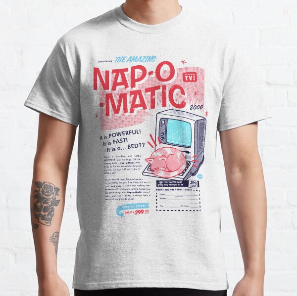 Nap-O-Matic Classic T-Shirt