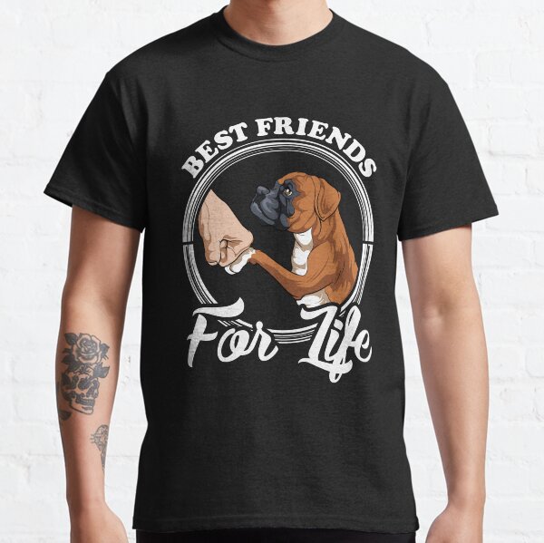 Boxer Dog Lover Design Best Friends For Life Classic T-Shirt