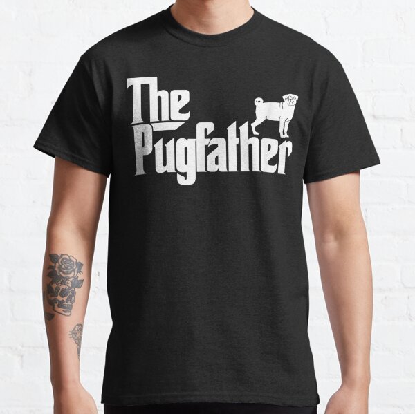 Funny Pug Owner The Pugfather Pug Father Gift Classic T-Shirt
