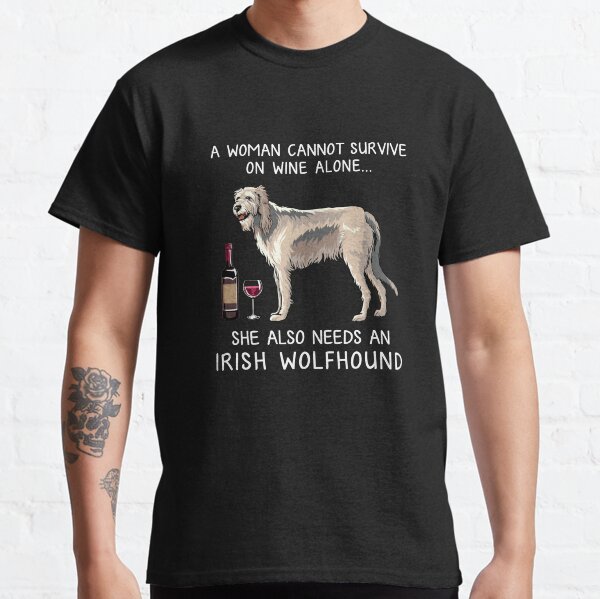 Irish wolfhound and wine Funny dog Classic T-Shirt