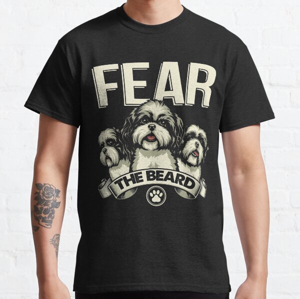 Funny Shih Tzu Fear The Beard Classic T-Shirt