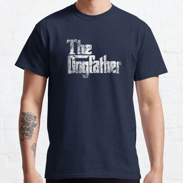 The Dogfather, Dogfather Gift, The Dogfather Sweatshirt, Dogfather Dog Dad Lover, Dog Dad Shirt, Dog Lover Gift, Dog Lover Shirt Classic T-Shirt