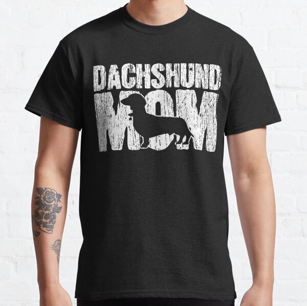 Dachshund Mom Wiener Weiner Doxie Mama Mothers Day Gift Classic T-Shirt