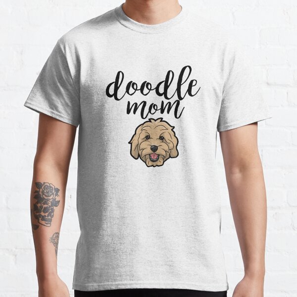 Doodle Mom Dog Lover Classic T-Shirt