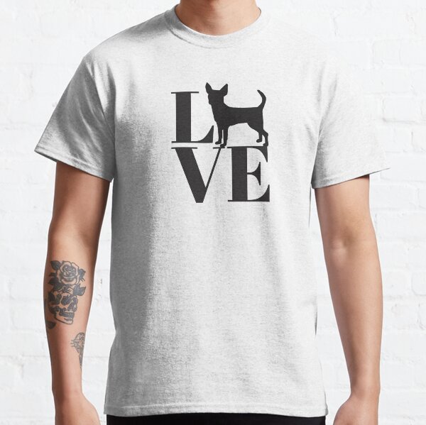 Love chihuahua Classic T-Shirt