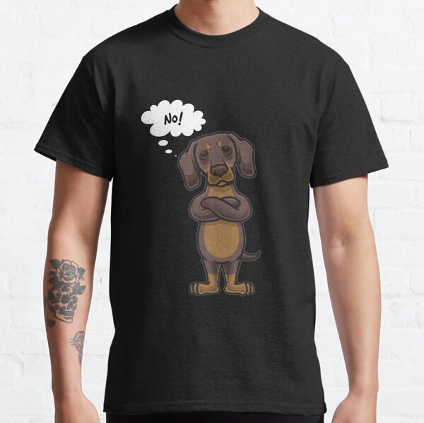 Stubborn Dachshund Classic T-Shirt