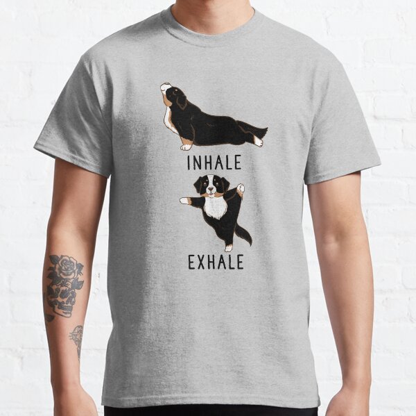 Inhale Exhale Bernese Mountain Dog Yoga Classic T-Shirt