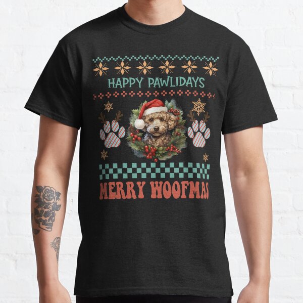 Poodle Happy Pawlidays and Merry Woofmas Ugly Christmas Sweater Classic T-Shirt