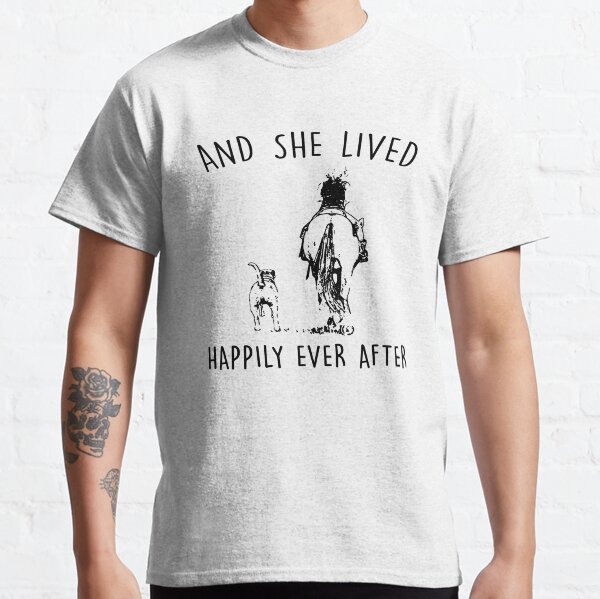 And She Lived Happily Ever After Horse And Dog Lover Classic T-Shirt