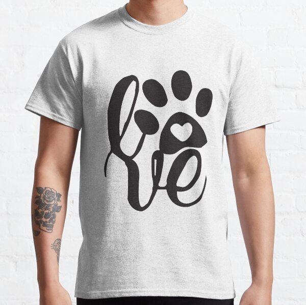 Cute Paw print Funny Saying  for Women and dog lovers  Classic T-Shirt