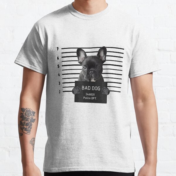 French Bulldog Bad Dog Classic T-Shirt