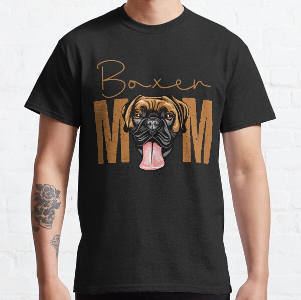 Boxer Mom, Dog Mom Shirt, Gift idea for Boxer owner, Slim Fit T-Shirt Classic T-Shirt