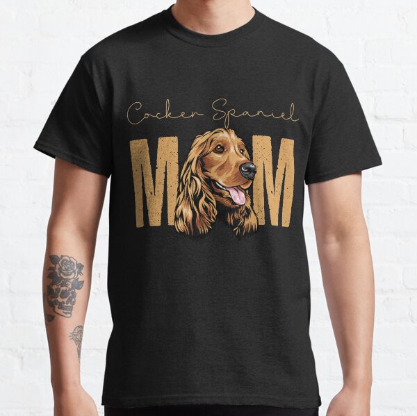 Cocker Spaniel Mom, Dog Mom Shirt, Gift idea for Cocker Spaniel owner, Slim Fit T-Shirt Classic T-Shirt