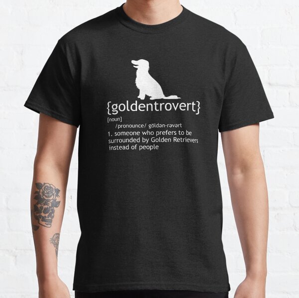 Goldentrovert Golden Retriever Labrador Doglover Classic T-Shirt