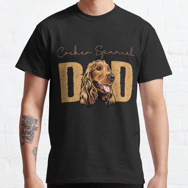 Cocker Spaniel Dad, Dog Dad Shirt, Gift idea for Cocker Spaniel owner, Slim Fit T-Shirt Classic T-Shirt